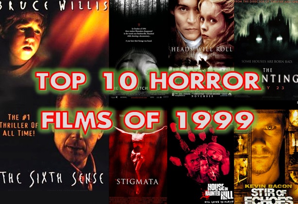 Analytisk Stramme Sjældent Top 10 Horror Films of 1999 – The Horror Syndicate
