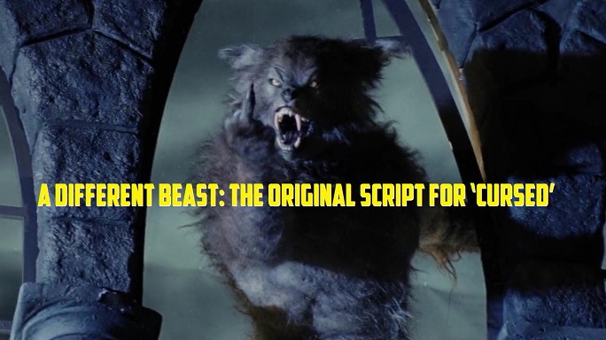 A Different Beast The Original Script For Cursed The Horror
